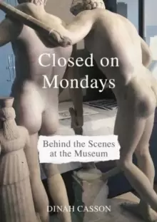 Image of Closed on Mondays : Behind the Scenes at the Museum