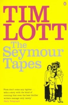 Image of The Seymour Tapes by Tim Lott Paperback