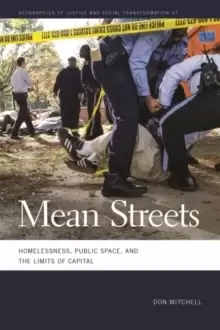 Image of Mean Streets : Homelessness, Public Space, and the Limits of Capital