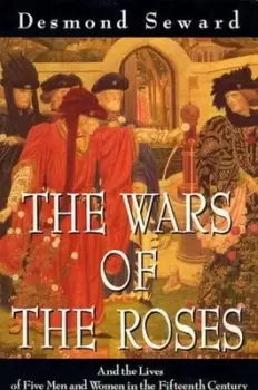 Image of The Wars of the Roses - Desmond Seward - Paperback - Used