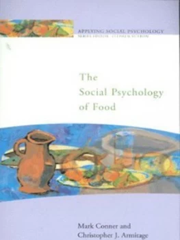 Image of The Social Psychology of Food by Mark Conner Paperback