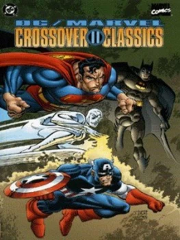 Image of Crossover Classics Ii by Dennis Oneil and Barry Kitson and James Pascoe and Matt Hollingsworth and Ken Bruzenak Paperback