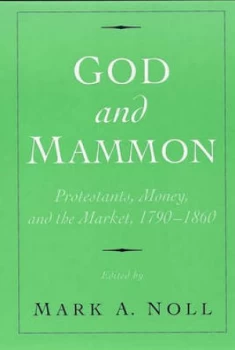 Image of God and Mammon by Mark a Noll Paperback