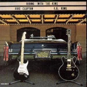 Image of Riding With The King by Eric Clapton and B.B. King CD Album
