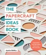 Image of papercraft ideas book inspiration and tips taken from over 80 artworks