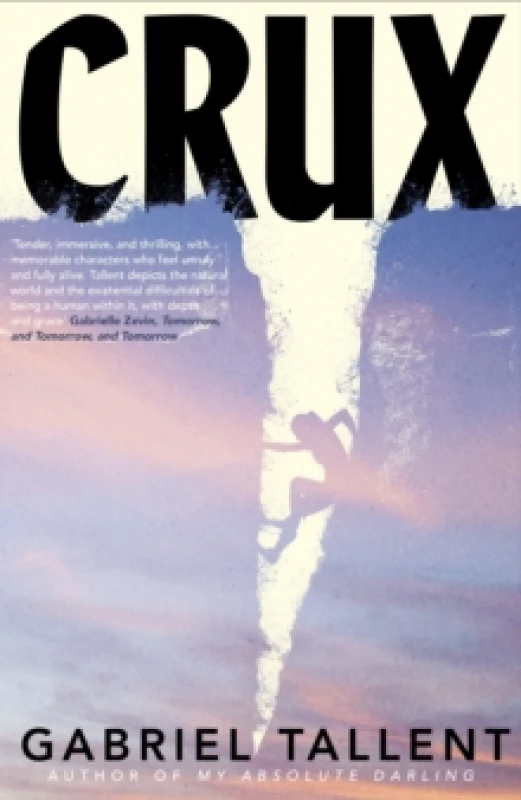 Image of Crux. Hardback. By Gabriel Tallent Books