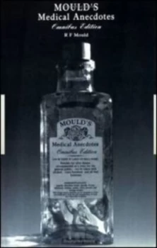 Image of Moulds Medical Anecdotes. by R.F Mould Paperback