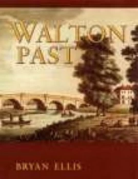 Image of Walton Past by Bryan Ellis