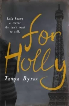 Image of For Holly by Tanya Byrne Paperback