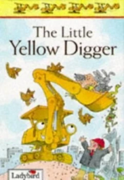 Image of The Little Yellow Digger by Nicola Baxter and Toni Goffe Book