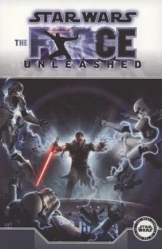 Image of The Force Unleashed by W. Haden Blackman and Brian Ching Paperback