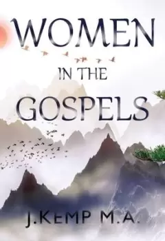 Image of Women in the Gospels - J. Kemp - Paperback - Used
