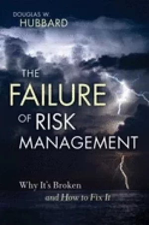 Image of failure of risk management why its broken and how to fix it