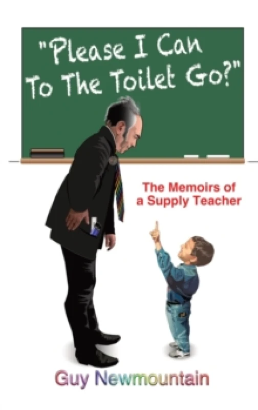Image of Please I Can to the Toilet Go?. Hardback. By Guy Newmountain Books