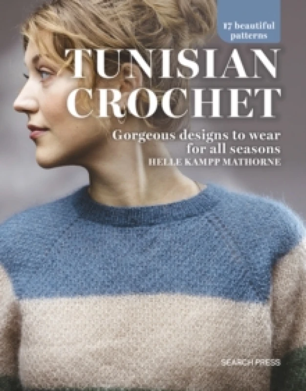 Image of Tunisian Crochet : Gorgeous Designs to Wear for All Seasons Paperback / softback