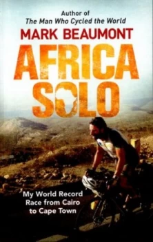 Image of Africa Solo by Mark Beaumont Paperback