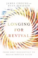 Image of longing for revival from holy discontent to breakthrough faith
