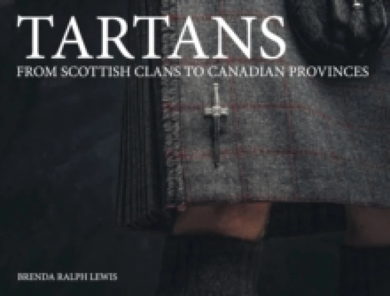 Image of Tartans : From Scottish Clans to Canadian Provinces Paperback / softback