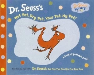 Image of Wet Pet Dry Pet Your Pet My Pet by Dr Seuss Book
