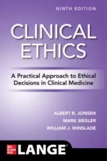 Image of Clinical Ethics: A Practical Approach to Ethical Decisions in Clinical Medicine, Ninth Edition