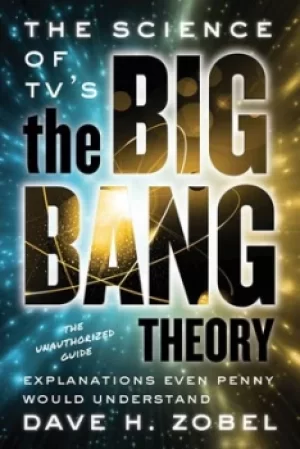 Image of The science of TVs The big bang theory by Dave Zobel