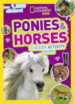 Image of Ponies and Horses Sticker Activity Book by National Geographic Kids