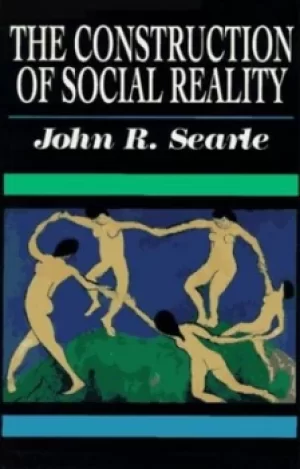 Image of The construction of social reality by John R Searle