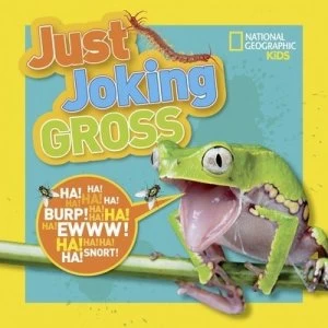 Image of Just Joking Gross by National Geographic Kids Book
