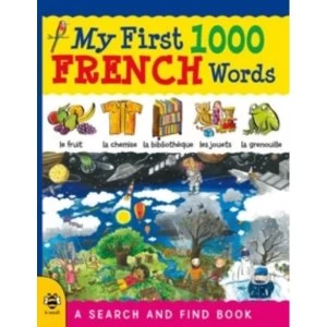 Image of My First 1000 French Words : A Search and Find Book : 2