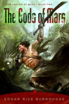 Image of The Gods of Mars by Edgar Rice Burroughs Paperback