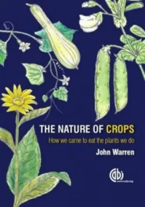 Image of The nature of crops by John Warren