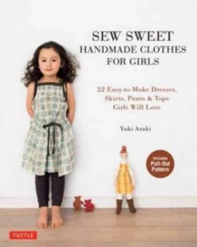 Image of Sew Sweet Handmade Clothes for Girls by Yuki Araki Paperback