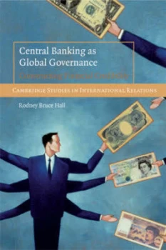 Image of Central Banking As Global Governance by Rodney Bruce Hall Paperback