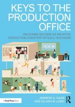 Image of Keys to the Production OfficeUnlocking Success as an Office Production Assistant in Film & Television