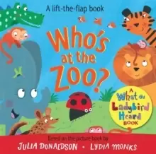 Image of Who's at the Zoo? A What the Ladybird Heard Book