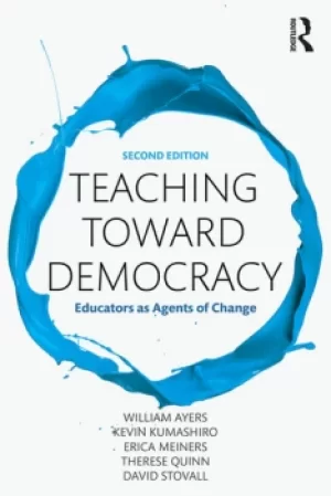 Image of Teaching Toward Democracy 2eEducators as Agents of Change