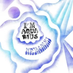 Image of Im Aquarius by Metronomy Vinyl Album