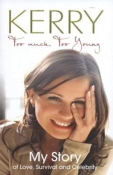 Image of Too Much Too Young by Kerry Katona Hardback