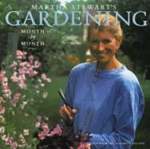 Image of martha stewarts gardening month by month