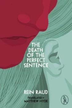 Image of The Death of the Perfect Sentence by Rein Raud Paperback