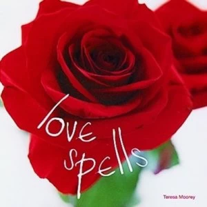 Image of Love Spells by Teresa Moorey Hardback