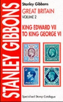Image of Great Britain Specialised Stamp Catalogue. Vol.2 King Edward Vii to King George Vi Paperback