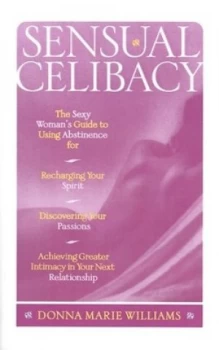 Image of Sensual Celibacy by Donna Marie Williams Paperback