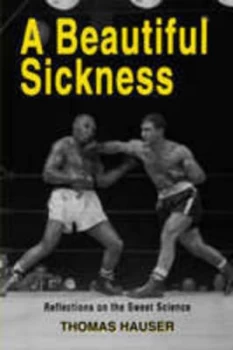 Image of A Beautiful Sickness by Thomas Hauser Book
