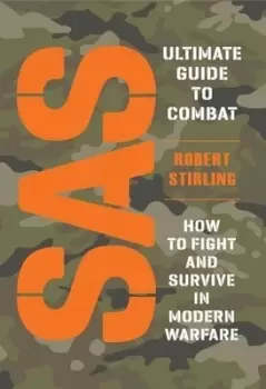 Image of SAS Ultimate Guide to Combat by Robert Stirling