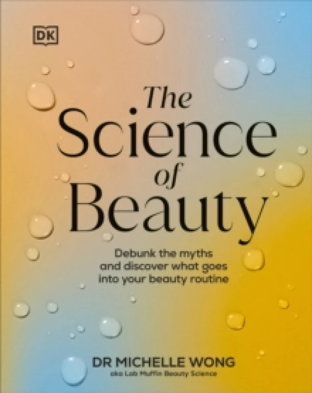 Image of The Science of Beauty. Hardback. By Michelle Wong Books