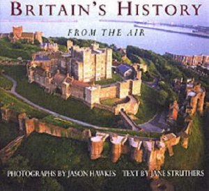 Image of Royal Britain from the Air by Jason Hawkes Hardback