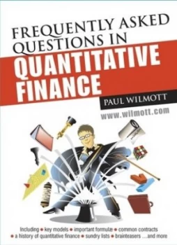 Image of Frequently Asked Questions in Quantitative Finance by Paul Wilmott Paperback
