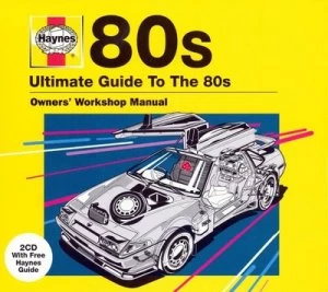 image of Haynes 80s Ultimate Guide to the 80s by Various Artists CD Album