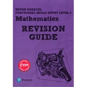 Image of Revise Edexcel Functional Skills Mathematics Entry Level 3 Revision Guide : includes online edition